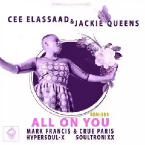 Cee ElAssaad - All On You (HyperSOUL-X HT Remix) ft. Jackie Queens